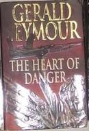 英文原版 The Heart Of Danger by Gerald Seymour