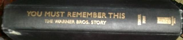 You Must Remember This: The Warner Bros. Story