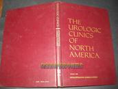THE UROLOGIC CLINICS OF NORTH AMERICA AUGUST 1985（北美的泌尿诊所 1985年8月）【精装 英文版 内页全新】