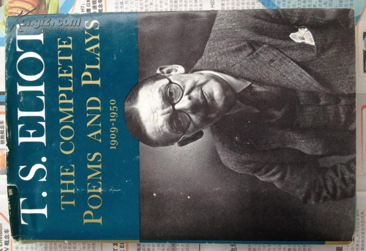 T.S.Eliot:The Complete Poems and Plays 1909-1950 艾略特诗歌戏剧集，精装