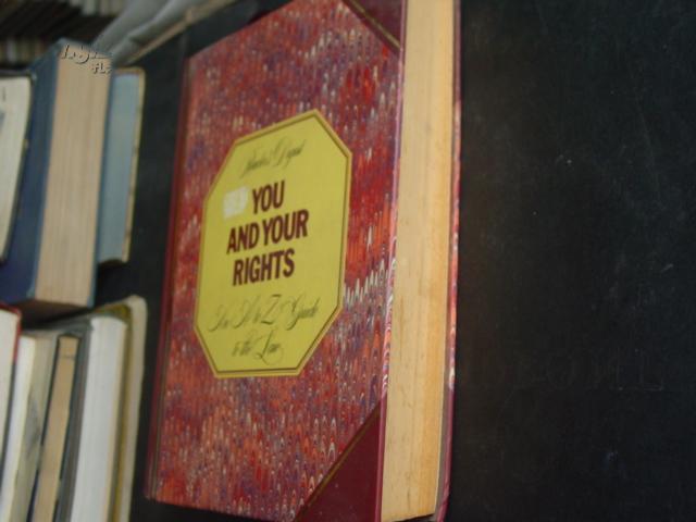 You and Your Rights: An A to Z Guide to the Law您和您的权利（原版英语）
