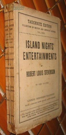 TAUCHNITZ  EDITION COLLECTION OF BRITISH AND AMERICAN AUTHORS :LSLAND NIGHTS' ENTERTAINMENTS    [岛上的顾城  斯蒂文森著] 毛边本   1893年版