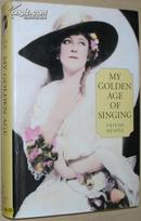 英文原版书 My Golden Age of Singing  by Frieda Hempel