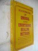 Handbook of Unusual and Unorthodox Healing Methods