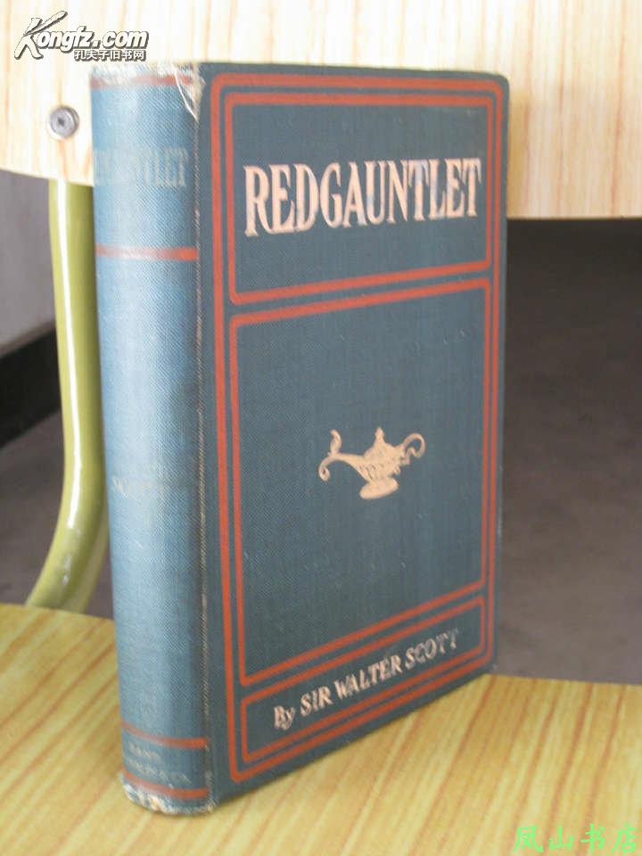 Redgauntlet:A Tale of the Eighteenth Century(英文原版司各特著名历史小说<雷德冈脱利特>,精装,非馆藏,品相甚佳)【包快递】