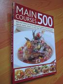 主要课程500:菜肴的家庭聚餐,快速的晚餐,晚餐派对 Main Courses 500 （外文原版 大16开 铜彩精印）