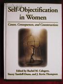 Self-Objectification in Women: Causes, Consequences, and Counteractions