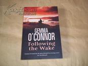 GEMMA O\'CONNOR Following the Wake（英文原版书，16开本）