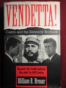 VENDETTA! ( Castro and the Kennedy Brothers)