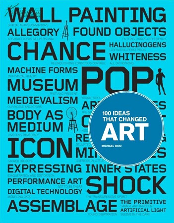 100 Ideas that Changed Art