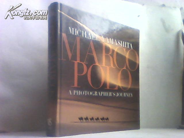 A PHOTOGRAPHER`S JOURNEY MARCO POLO MICHAEL YAMASHITA（英文原版书）