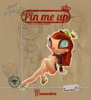 Pin Me Up\