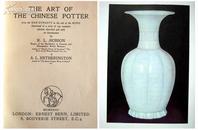 “霍布森”【限量1500册】1923年伦敦1版《中国陶瓷艺术》——152件（汉至明代陶、瓷艺术品）单面图版 编号：4xx