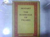 MOZART  THE  MARRIAGE  OF  FIGARO  (歌剧费加罗的婚礼）英文版