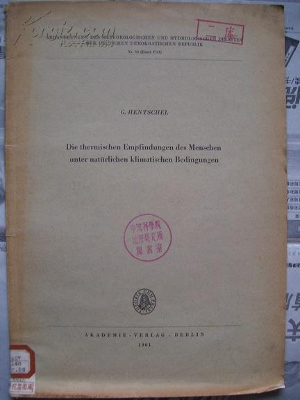 Die thermischen Empfindungen des Menschen unter nat?rlIchen kLimatischen Bedingungen【人类在自然气候条件下的热感觉，德文原版】