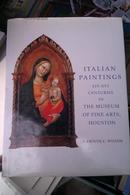 英文原版---Italian Paintings, XIV-XVI Centuries, in the Museum of Fine Arts, Houton, Rice University Press-Merrell Holberton