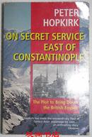 On Secret Service East of Constantinople: The Plot to Bring Down the British Empire 英文原版《君士坦丁堡东部密战: 击溃维多利亚英国密谋》