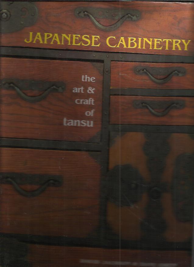 JAPANESE CABINETRY the art & craft of tansu【日本的柜子的艺术与工艺的计量】铜板彩印大12开