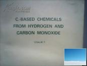 C,-BASED CHEMICALS FROM HYDROGEN AND CARBON MONOXIDE (由氢和一氧化碳合成的CI化学品)英文版