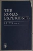 英文原版 The Roman experience by L. P. Wilkinson 著
