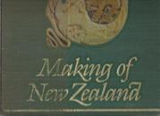 Making of New Zealand【8开布面精装，书边刷金382页，铜版彩印】