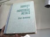 TOXICITY of INDUSTRIAL METALS Ethel Browning【工业金属的毒性】