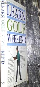 Learn Golf in a Weekend 周末学打高尔夫 全英文 精装