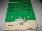 THE THEME OF THE MACHINE---英文原版，小16开9品K521