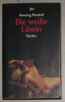 德语原版小说 《 Die weisse Loewin 》 Henning Mankell 著