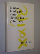 Martin Heidegger zum siebzigsten Geburtstag  海德格尔七十寿辰 论文集