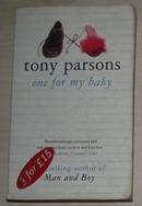 英文原版 One For My Baby by TONY PARSONS 著