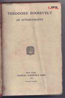 《THEODORE ROOSEVELT 》（西奥多・罗斯福自传/1913年美国纽约原版/红色布面精装/毛边珍藏版/近于全新）