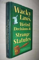 英文原版 Wacky Laws, Weird Decisions, & Strange Statutes
