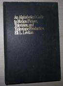 英文原版 An Alphabetical Guide to Motion Picture by Eli L. Levitan 著