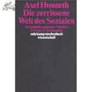 Die zerrissene Welt des Sozialen: Sozialphilosophische Aufsätze 分裂的社会世界:社会哲学文集 