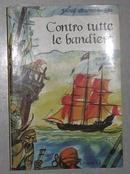 意大利语原版 Contro tutte le bandiere di Sebastiano R. Mignone 著