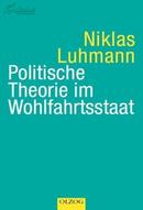 Politische Theorie im Wohlfahrtsstaat 福利国家的政治问题