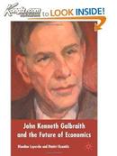 John Kenneth Galbraith and the Future of Economics