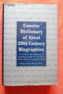 Concise Dictionary of Great 20th Century Biographies  20世纪伟人传记简明词典 精装本 书脊烫金 护封完整