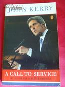 JOHN KERRY A CALL TO SERVICE 【英文原版`约翰.克里】