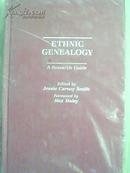 Ethnic Genealogy: A Research Guide 种族系谱：研究指南(精装)