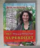 荷兰语原版 Het Weg Met De Weegschaal Superdieet by M. Van Herwijnen 著