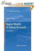 Tumor Models in Cancer Research (Cancer Drug Discovery and Development) [2e] 