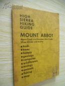 High Sierra Hiking Guide: Mount Abbot【高山徒步旅行指南：阿伯特山，英文原版】