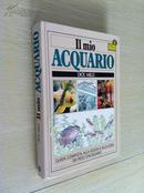 Il mio Acquario【我的水族馆，迪克·米尔斯，意大利文原版，16开精装本，精美彩色图文本】