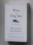 英文原版 What the Dog Saw: And Other Adventures by Malcolm Gladwell 著