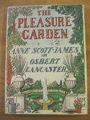 THE PLEASURE GARDEN (An Illustrated History of British Gardening)