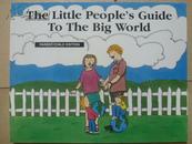 英文原版儿童精品 The little people\'s guide to the big world(小人们到大世界的指南 )