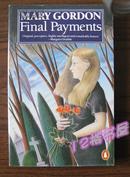 Mary Gordon:Final Payments(英文原版书)
