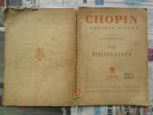 CHOPIN COMPLETE WORKS VIII POLONAISES《肖邦全集玛祖卡舞曲》（8开“外文原版”52年出版）